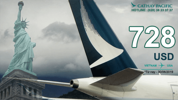 Khuyến mãi Cathay pacific đặt vé máy bay đi Mỹ đến 30/06/2019