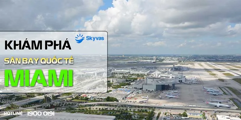 Sân bay Quốc tế Miami (MIA)