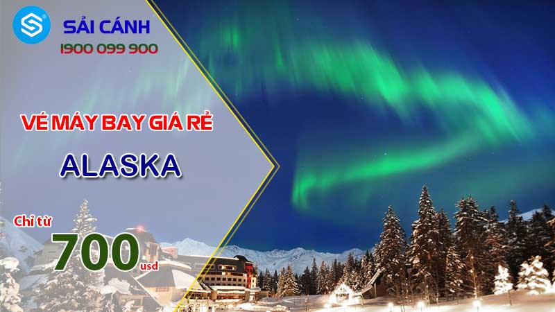 Vé máy bay đi Alaska giá rẻ