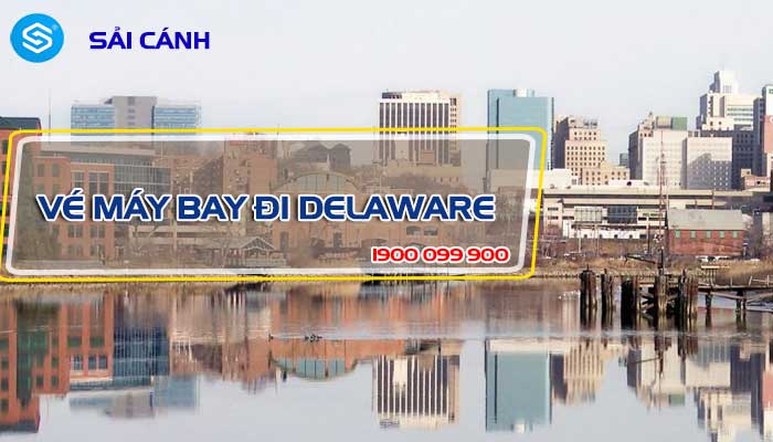 Vé máy bay đi Delaware giá rẻ