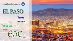 Vé máy bay đi EL Paso, Texas giá rẻ