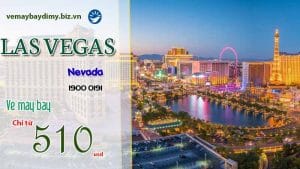 Vé máy bay đi Las Vegas (LAS) bang Nevada giá rẻ