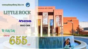 Vé máy bay đi Little Rock, Arkansas (Mỹ) giá rẻ