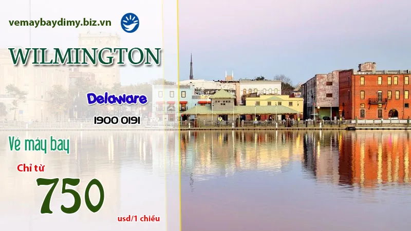 Vé Máy Bay Đi Wilmington Delaware: Lịch Trình & Giá Vé Mới Nhất
