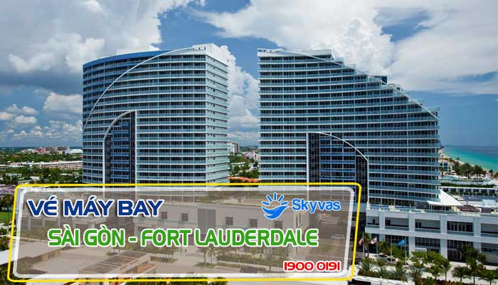 Vé máy bay Sài Gòn đi Fort Lauderdale (FLL)